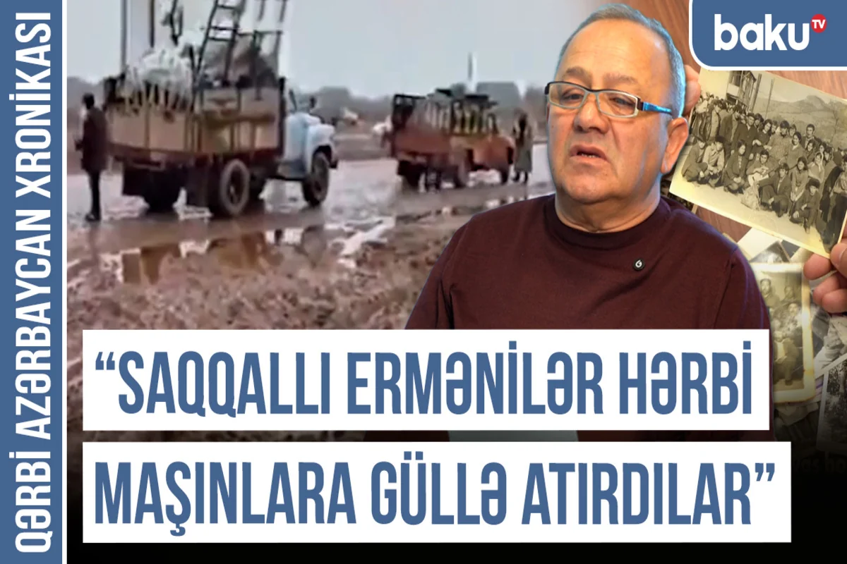 Qərbi Azərbaycan Xronikası: "Ermənilər azərbaycanlı qadının üstünə benzin töküb yandırdılar" - VİDEO