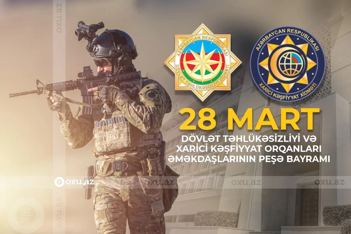 Görünməyən cəbhənin qəhrəmanları: Azərbaycanın xüsusi xidmət orqanlarının peşə bayramıdır